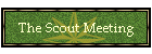 The Scout Meeting